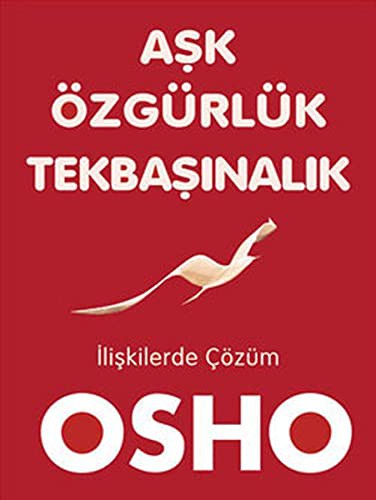 Aşk Özgürlük Tekbaşınalık & İlişkilerde Çözüm kitap kapağı