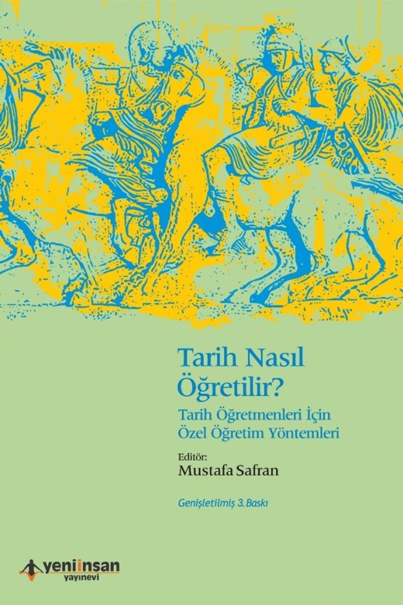 Tarih Nasıl Öğretilir? Tarih Öğretmenleri İçin Özel Öğretim Yöntemleri kitap kapağı