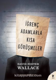 İğrenç Adamlarla Kısa Görüşmeler kitap kapağı