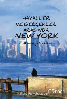 Hayaller ve Gerçekler Arasında New York kitap kapağı