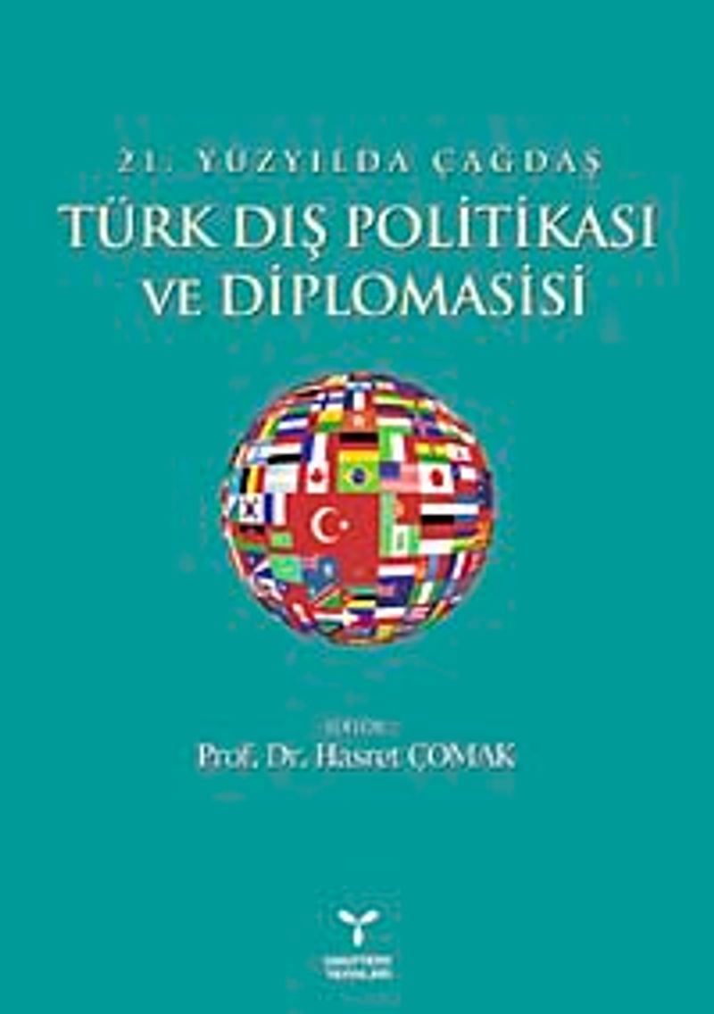 21. Yüzyılda Çağdaş Türk Dış Politikası ve Diplomasisi kitap kapağı
