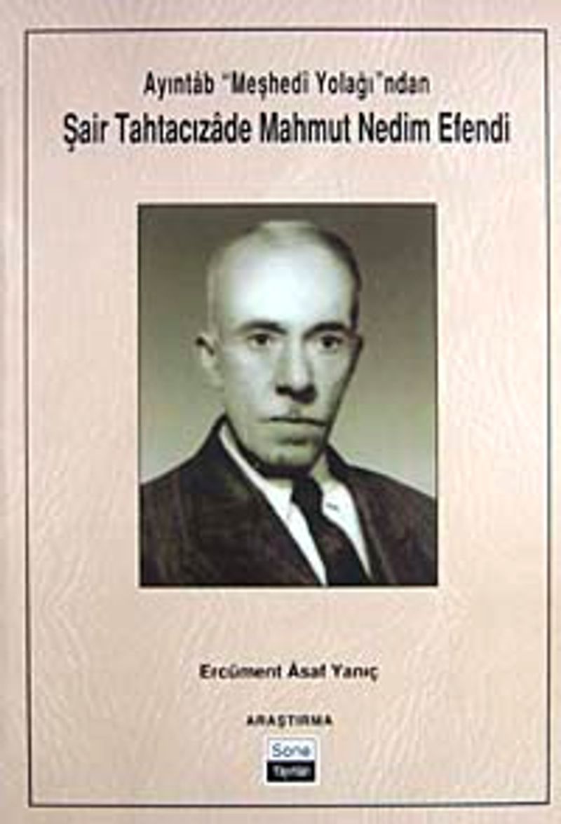 Ayıntab "Meşhedi Yolağı"ndan Şair Tahtacızade Mahmut Nedim Efendi kitap kapağı