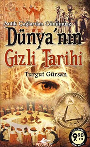 Antik Çağlardan Günümüze Dünya'nın Gizli Tarihi (Cep Boy) kitap kapağı