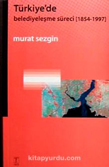 Türkiye'de Belediyeleşme Süreci (1854-1997) kitap kapağı