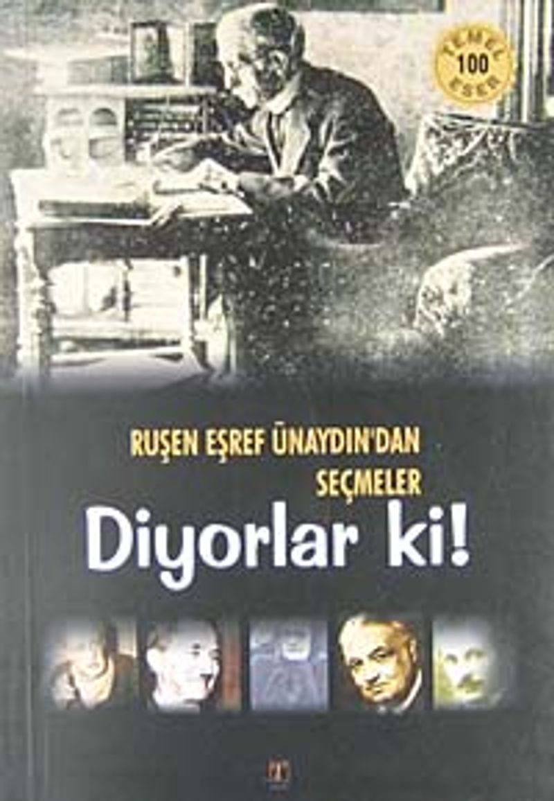 Diyorlar ki! / Ruşen Eşref Ünaydın'dan Seçmeler kitap kapağı