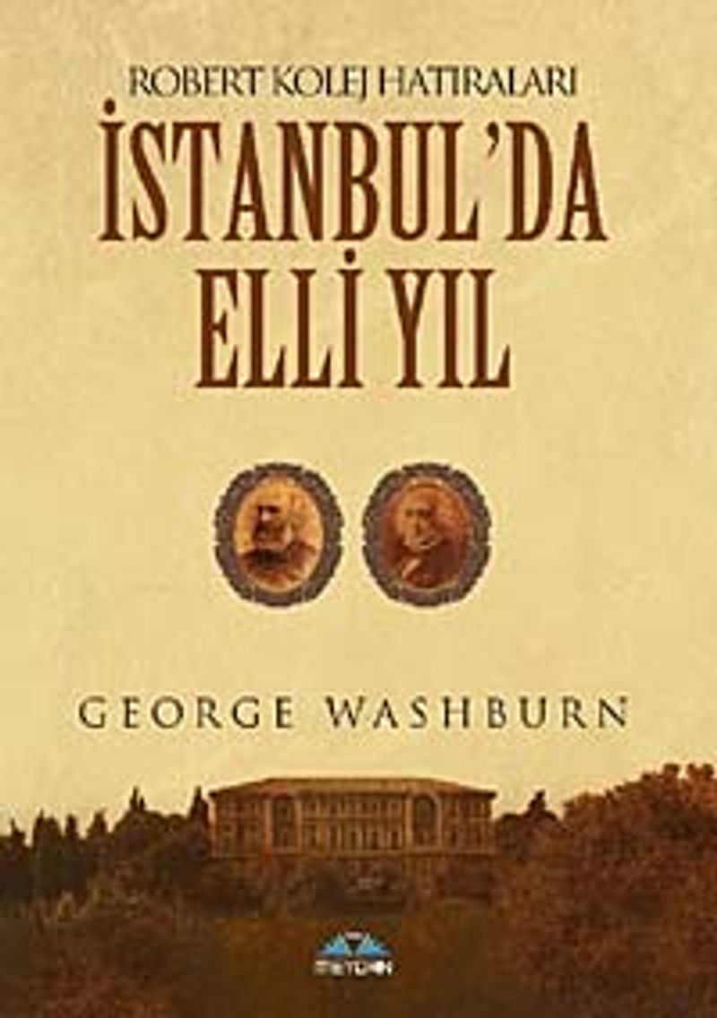 Robert Koleji Hatıraları İstanbul'da Elli Yıl kitap kapağı