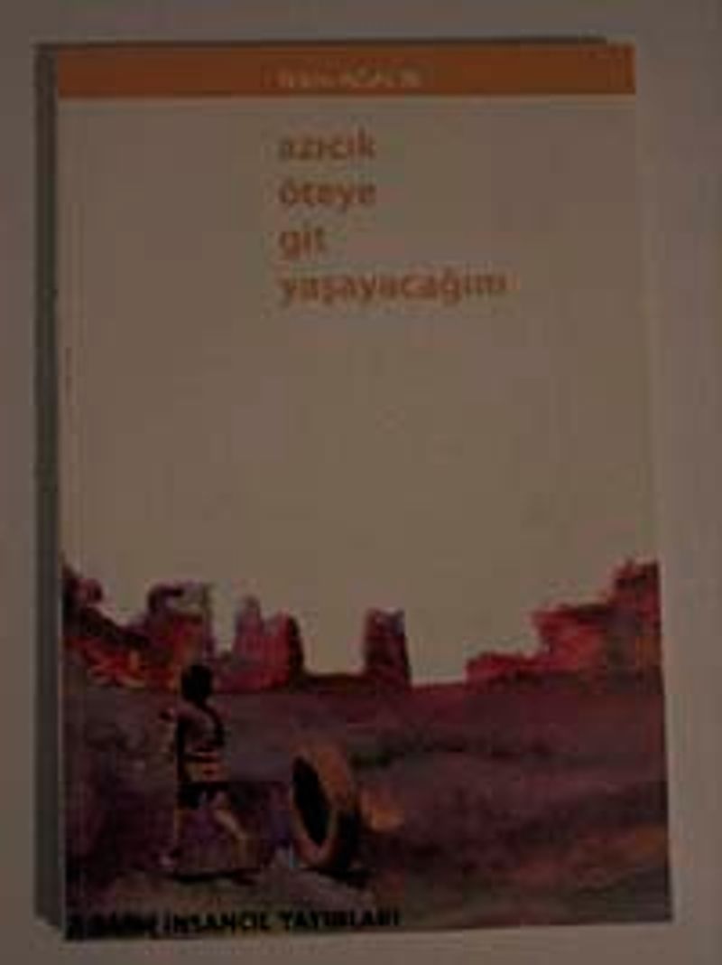 Azıcık Öteye Git Yaşayacağım kitap kapağı