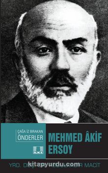 Mehmed Akif Ersoy / Çağa İz Bırakan Önderler kitap kapağı