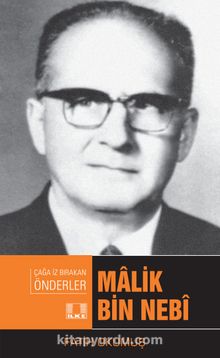 Malik Bin Nebi / Çağa İz Bırakan Önderler kitap kapağı