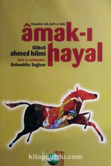 Amak-ı Hayal & Osmanlıca Aslı Şerh ve İzahı kitap kapağı