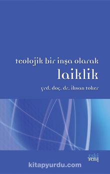 Teolojik Bir İnşa Olarak Laiklik kitap kapağı