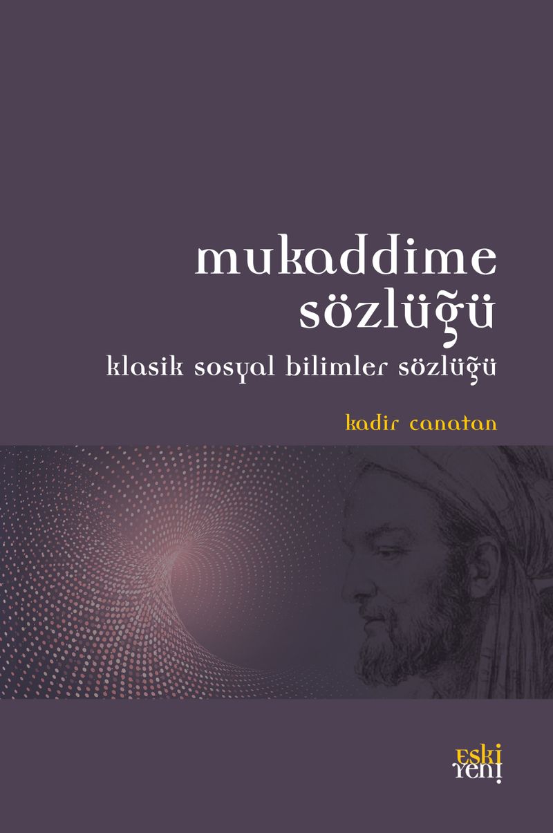 Mukaddime Sözlüğü Klasik Sosyal Bilimler Sözlüğü kitap kapağı