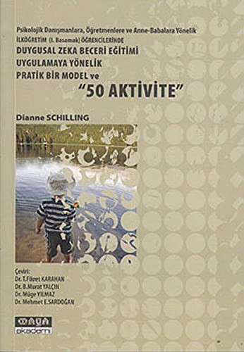 Duygusal Zeka Becerileri Eğitimi Uygulamaya Yönelik Pratik Bir Model ve 50 Aktivite kitap kapağı