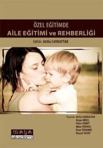 Özel Eğitimde Aile Eğitimi ve Rehberliği kitap kapağı