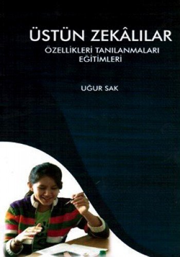 Üstün Zekalılar Özellikleri Tanılanmaları Eğitimleri kitap kapağı