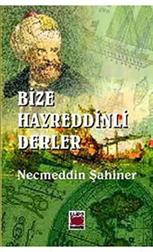 Bize Hayreddinli Derler kitap kapağı