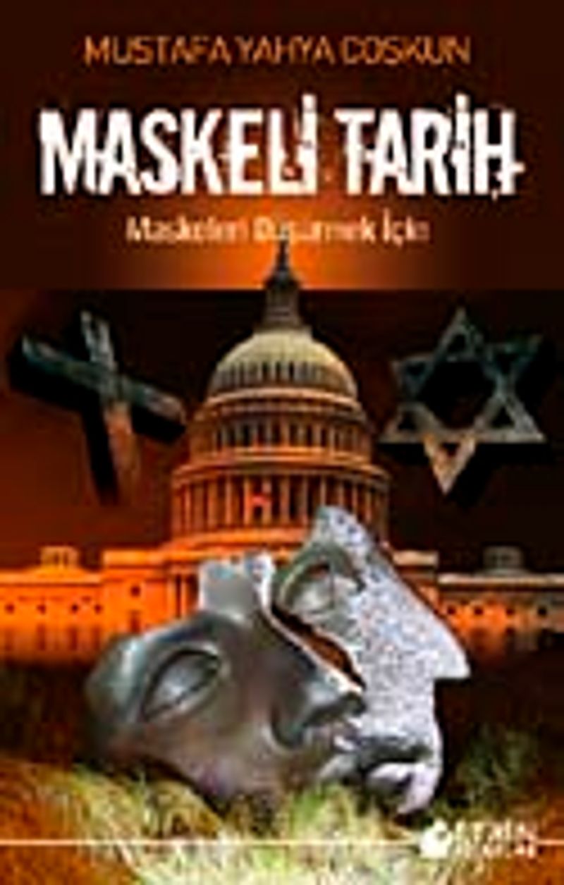 Maskeli Tarih Maskeleri Düşürmek İçin kitap kapağı