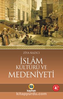 İslam Kültürü ve Medeniyeti kitap kapağı