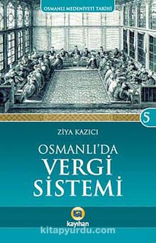 Osmanlı'da Vergi Sistemi / Osmanlı Medeniyeti Tarihi -5 kitap kapağı