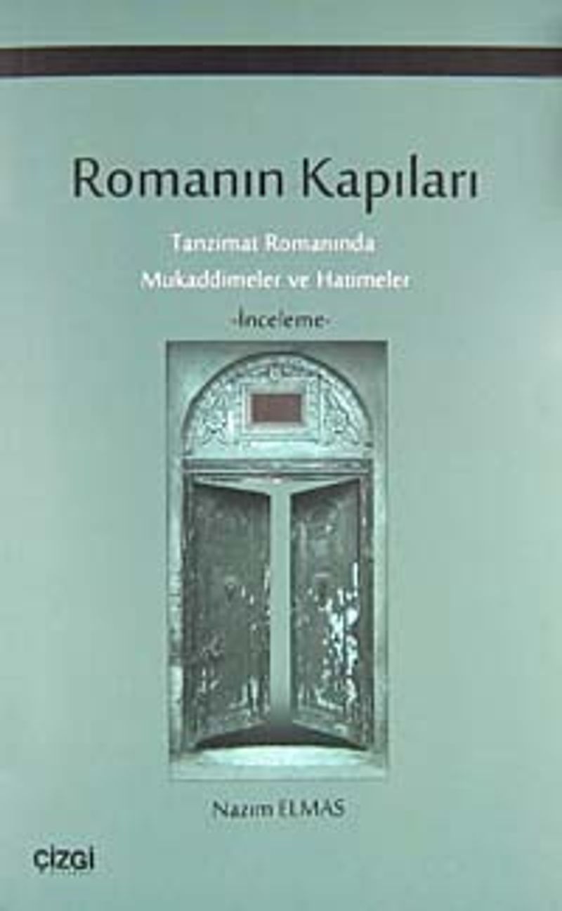 Romanın Kapıları Tanzimat Romanında Mukaddimeler ve Hatimeler kitap kapağı