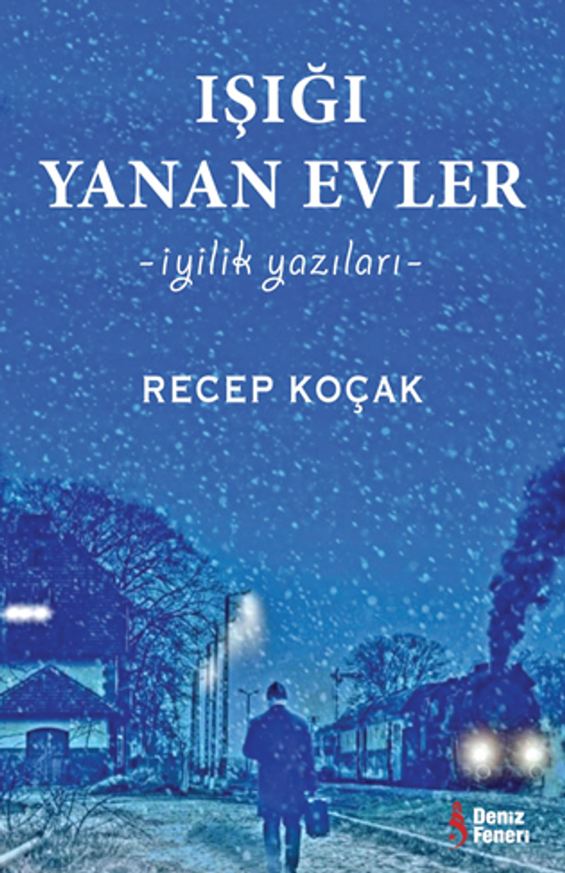 Işığı Yanan Evler İyilik Yazıları kitap kapağı
