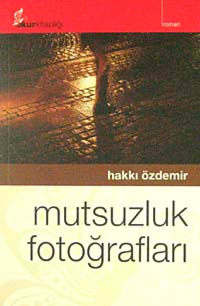 Mutsuzluk Fotoğrafları kitap kapağı