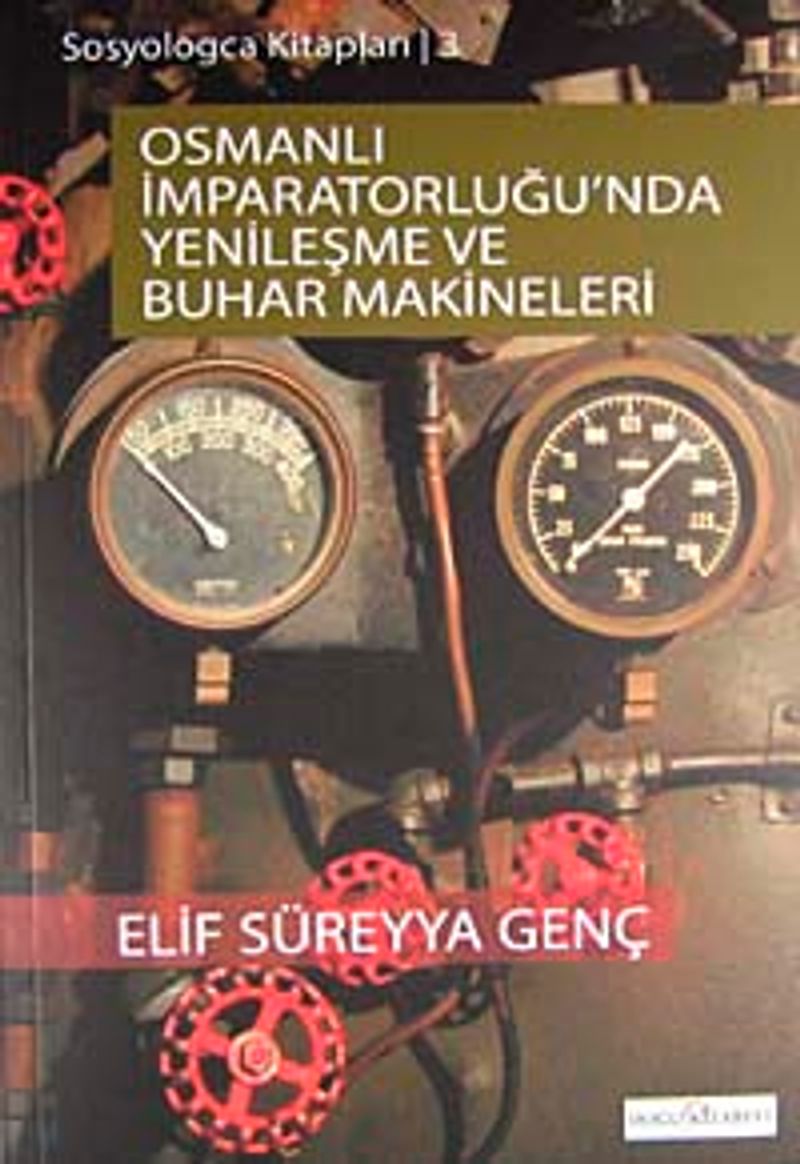 Osmanlı İmparatorluğu'nda Yenileşme Ve Buhar Makineleri kitap kapağı