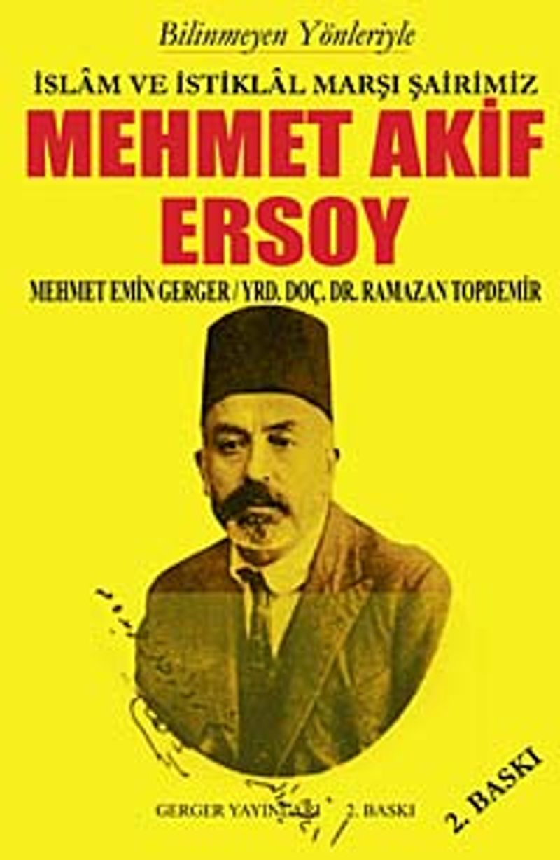 Bilinmeyen Yönleriyle İslam ve İstiklal Marşı Şairimiz Mehmet Akif Ersoy kitap kapağı