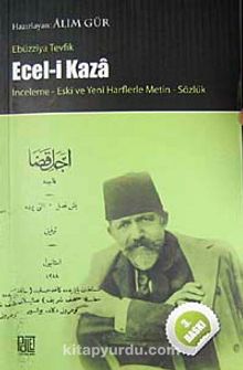 Ecel-i Kaza & İnceleme Yeni ve Eski Harflerle Metin Sözlük kitap kapağı