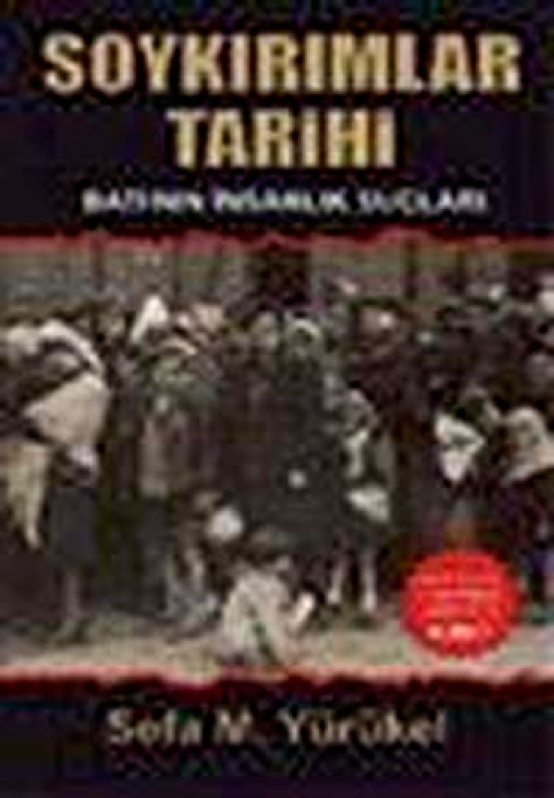 Soykırımlar Tarihi Batı'nın İnsanlık Suçları) kitap kapağı