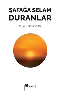 Şafağa Selam Duranlar kitap kapağı