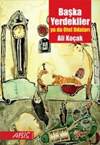 Başka Yerdekiler ya da Otel Odaları kitap kapağı