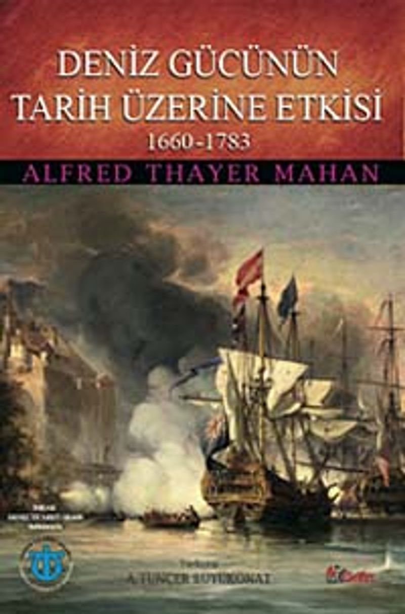 Deniz Gücünün Tarih Üzerine Etkisi 1660 - 1783 kitap kapağı