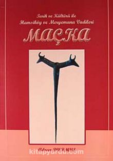 Maçka & Tarih ve Kültürü ile Hamsiköy ve Meryemana Vadileri kitap kapağı