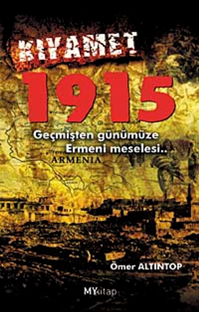 Kıyamet 1915 Geçmişten Günümüze Ermeni Meselesi kitap kapağı