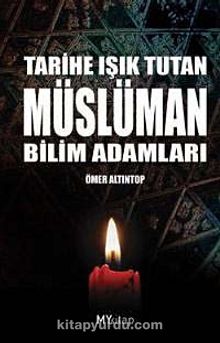 Tarihe Işık Tutan Müslüman Bilim Adamları kitap kapağı