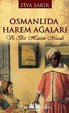 Osmanlıda Harem Ağaları & Ve Bir Harem Masalı kitap kapağı