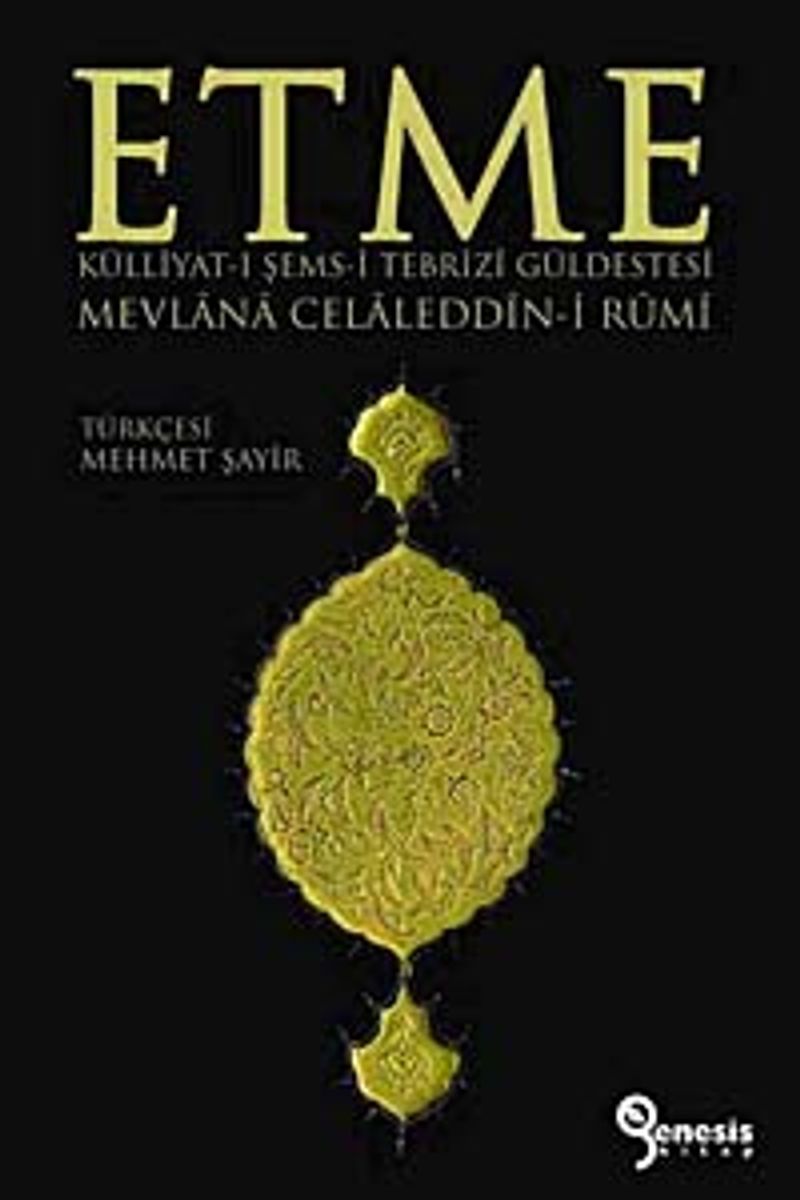 Etme Külliyat-ı Şems-i Tebrizi Güldestesi Mevlana Celaleddin-i Rumi kitap kapağı