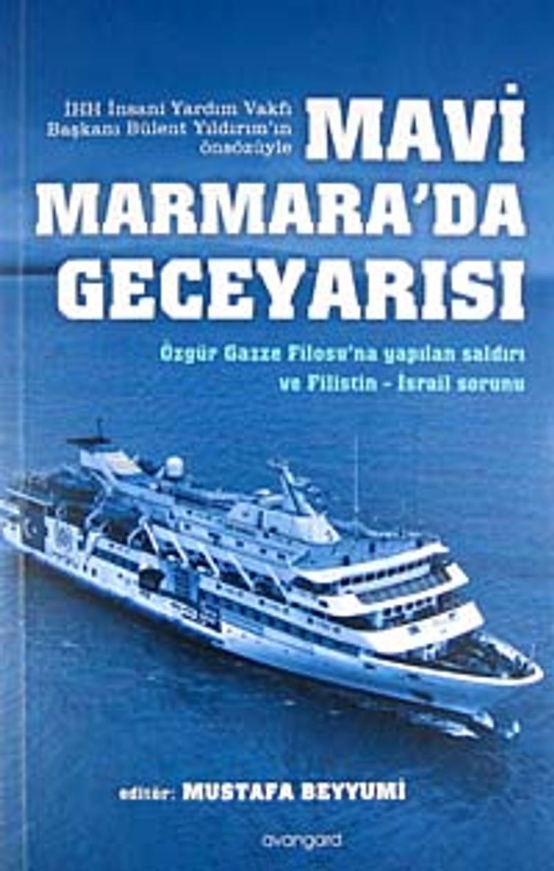 Mavi Marmara'da Geceyarısı Özgür Gazze Filosu'na Yapılan Saldırı ve Filistin-İsrail Sorunu kitap kapağı