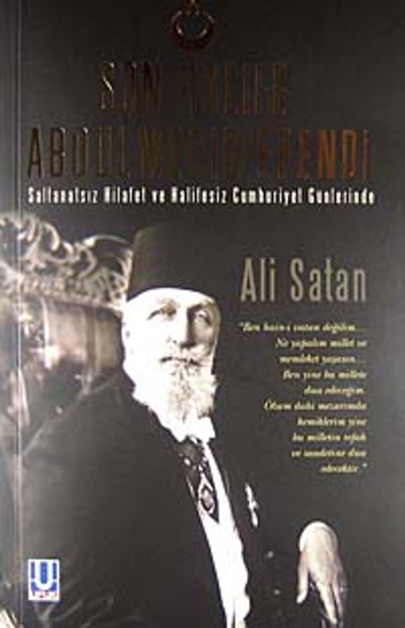 Son Halife Abdülmecid Efendi Saltanatsız Hilafet ve Halifesiz Cumhuriyet Günlerinde kitap kapağı