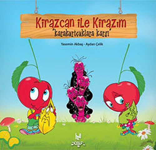Kirazcan ile Kirazım - Karakurtçuklara Karşı kitap kapağı