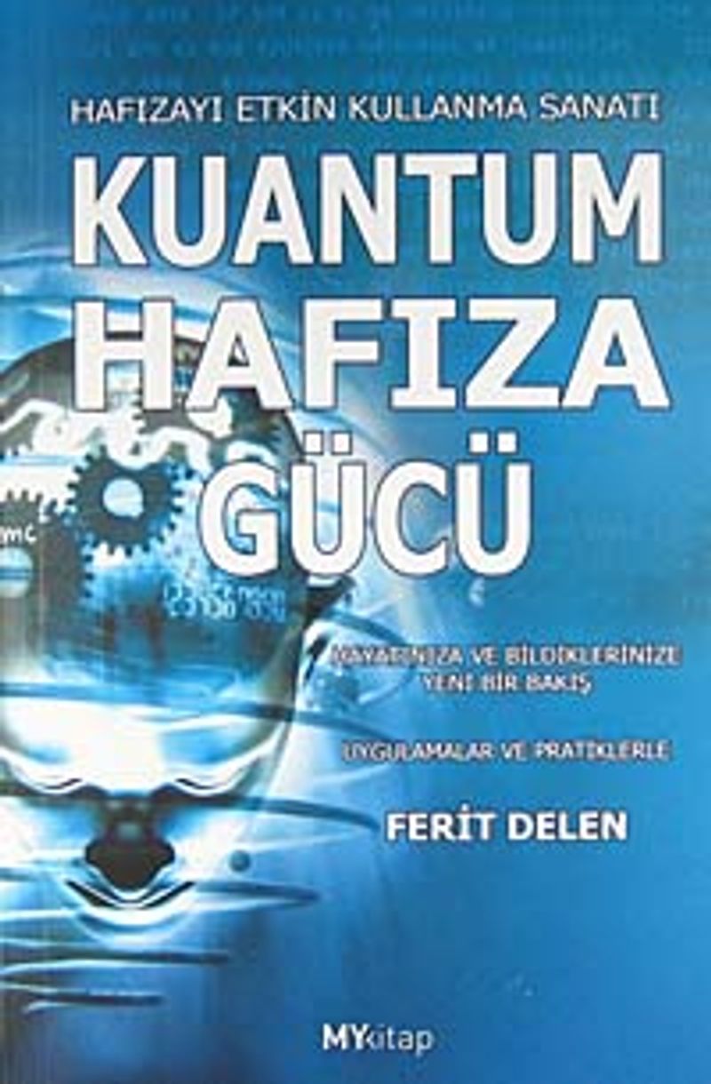 Kuantum Hafıza Gücü Hayatınıza ve Bildiklerinize Yeni Bir Bakış kitap kapağı