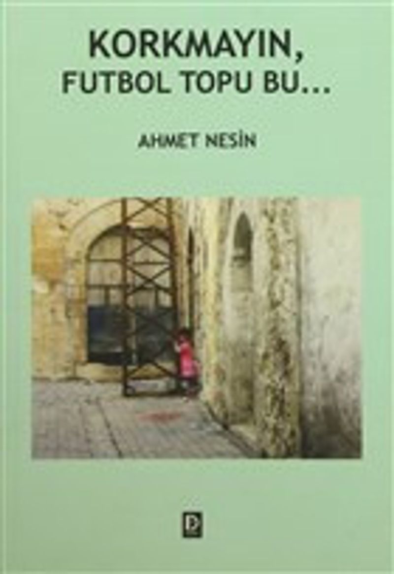 Korkmayın, Futbol Topu Bu kitap kapağı