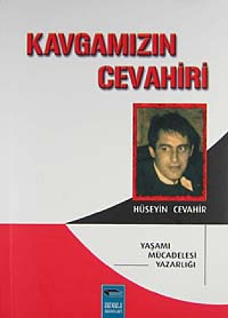 Kavgamızın Cevahiri Yaşamı - Mücadelesi - Yazarlığı kitap kapağı