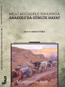 Milli Mücadele Sırasında Anadolu'da Günlük Hayat kitap kapağı