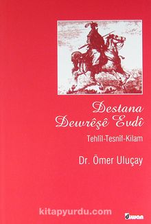 Destana Dewreşe Evdi & Tehlil-Tesnif-Kilam KOD:8-I-14 kitap kapağı