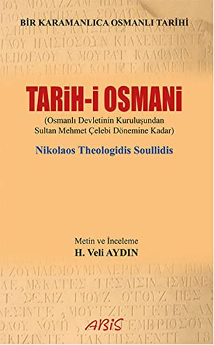 Tarih-i Osmani Osmanlı Devleti'nin Kuruluşundan Sultan Mehmet Çelebi Dönemine Kadar kitap kapağı