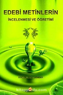 Edebi Metinlerin İncelenmesi ve Öğretimi kitap kapağı
