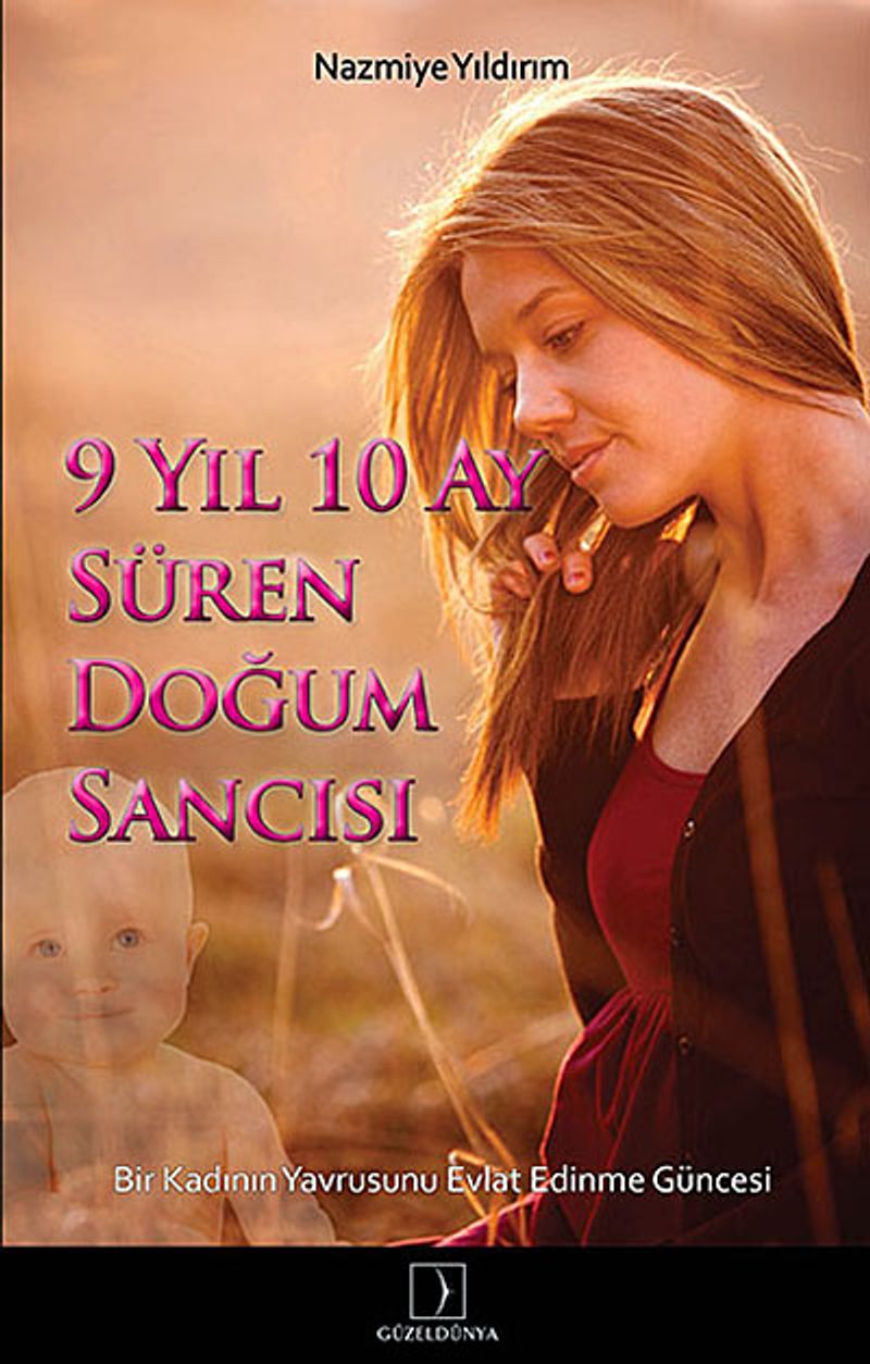 9 Yıl 10 Ay Süren Doğum Sancısı kitap kapağı