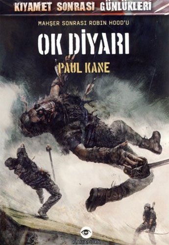 Ok Diyarı / Kıyamet Sonrası Günlükleri kitap kapağı